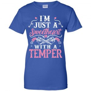 I'm Just A Sweetheart With A Temper Shirt, Hoodie, Tank 25