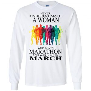 A Woman Who Loves Marathon And Was Born In March T-Shirts, Hoodie, Tank 18