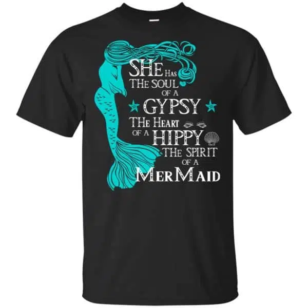 She Has The Soul Of A Gypsy The Heart Of A Hippy The Spirit Of A Mermaid Shirt, Hoodie, Tank 3