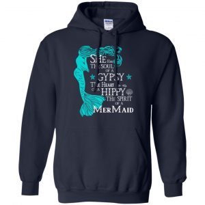 She Has The Soul Of A Gypsy The Heart Of A Hippy The Spirit Of A Mermaid Shirt, Hoodie, Tank 19