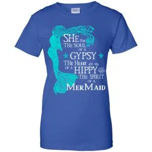 She Has The Soul Of A Gypsy The Heart Of A Hippy The Spirit Of A Mermaid Shirt, Hoodie, Tank 25