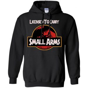 Licensed To Carry Small Arms Shirt, Hoodie, Tank 18 Licensed To Carry Small Arms Shirt, Hoodie, Tank 18