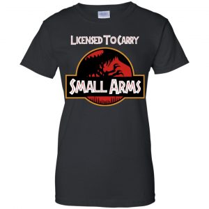 Licensed To Carry Small Arms Shirt, Hoodie, Tank 22 Licensed To Carry Small Arms Shirt, Hoodie, Tank 22
