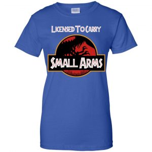 Licensed To Carry Small Arms Shirt, Hoodie, Tank 25 Licensed To Carry Small Arms Shirt, Hoodie, Tank 25