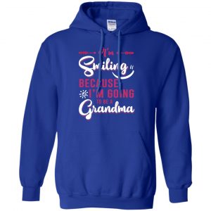 I'm Smiling Because I'm Going To Be A Grandma T-Shirts, Hoodie, Tank 21 I'm Smiling Because I'm Going To Be A Grandma T-Shirts, Hoodie, Tank 21