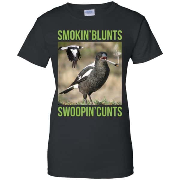 Smokin’ Blunts Swoopin’ Cunts Shirt, Hoodie, Tank Apparel 11