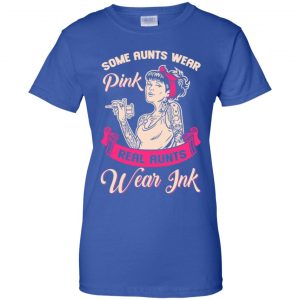 Some Aunts Wear Pink Real Aunts Wear Ink Shirt, Hoodie, Racerback Tank 25 Some Aunts Wear Pink Real Aunts Wear Ink Shirt, Hoodie, Racerback Tank 25