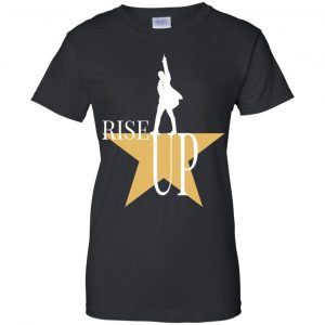 Rise Up: Hamilton The Musical Shirt, Hoodie, Tank 22