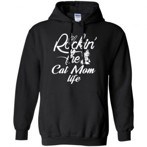 Rockin' The Cat Mom Life Shirt, Hoodie, Tank 18