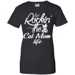 Rockin' The Cat Mom Life Shirt, Hoodie, Tank 22
