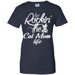 Rockin' The Cat Mom Life Shirt, Hoodie, Tank 24
