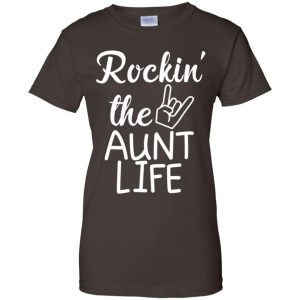 Rockin' The Aunt Life Shirt, Hoodie, Tank 23