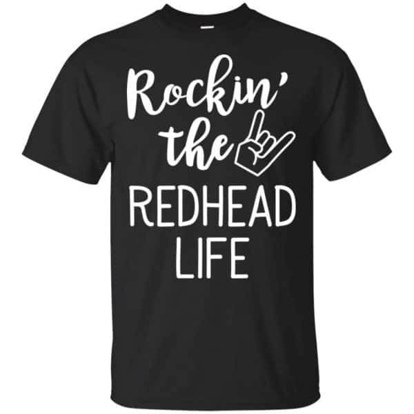 Rockin' The Redhead Life Shirt, Hoodie, Tank 3
