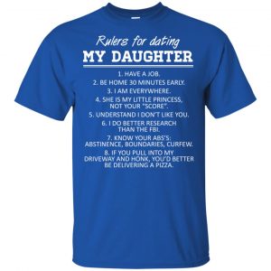 Rulers For Dating My Daughter Shirt, Hoodie, Tank 16