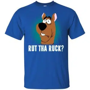 Rut Tha Ruck? - Scooby Doo Shirt, Hoodie, Tank 16