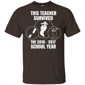 This Teacher Survived The 2016 2017 School Year Shirt, Hoodie, Tank Apparel 2