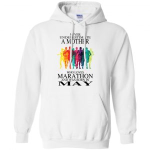 A Mother Who Loves Marathon And Was Born In May T-Shirts, Hoodie, Tank 21