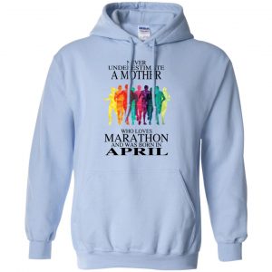 A Mother Who Loves Marathon And Was Born In April T-Shirts, Hoodie, Tank 22 A Mother Who Loves Marathon And Was Born In April T-Shirts, Hoodie, Tank 22