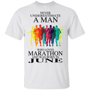 A Man Who Loves Marathon And Was Born In June T-Shirts, Hoodie, Tank 16