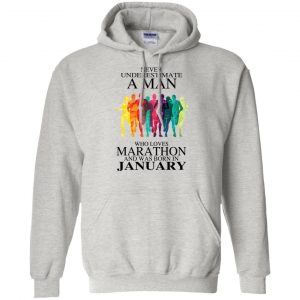 A Man Who Loves Marathon And Was Born In January T-Shirts, Hoodie, Tank 23 A Man Who Loves Marathon And Was Born In January T-Shirts, Hoodie, Tank 23