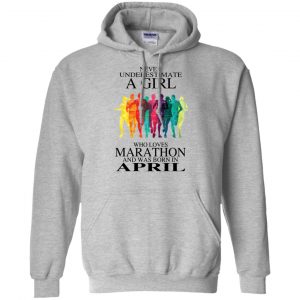 A Girl Who Loves Marathon And Was Born In April T-Shirts, Hoodie, Tank 20