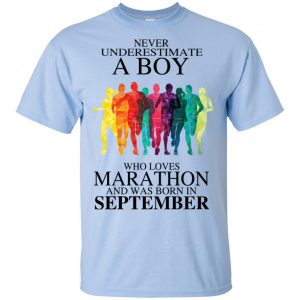 A Boy Who Loves Marathon And Was Born In September T-Shirts, Hoodie, Tank 17