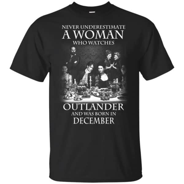 A Woman Who Watches Outlander And Was Born In December T-Shirts, Hoodie, Tank 3