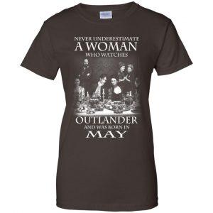 A Woman Who Watches Outlander And Was Born In May T-Shirts, Hoodie, Tank 23