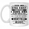 Good Men Still Exist I Have One He Was Born In August Mug Coffee Mugs