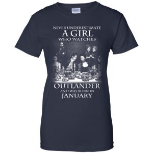 A Girl Who Watches Outlander And Was Born In January T-Shirts, Hoodie, Tank 24