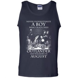 A Boy Who Watches Outlander And Was Born In August T-Shirts, Hoodie, Tank 25