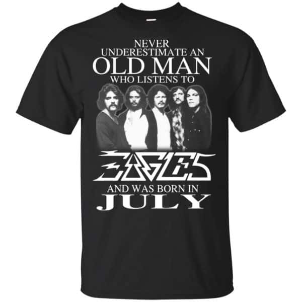 An Old Man Who Listens To Eagles And Was Born In July T-Shirts, Hoodie, Tank 3