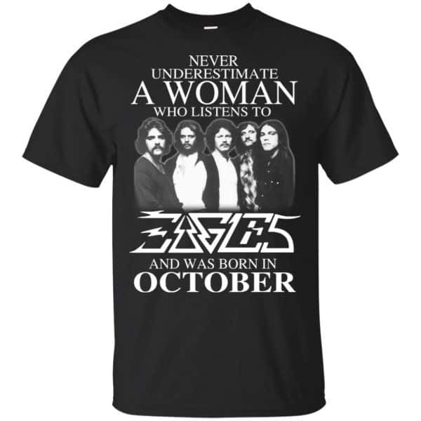 A Woman Who Listens To Eagles And Was Born In October T-Shirts, Hoodie, Tank 3