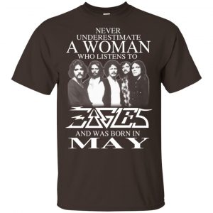 A Woman Who Listens To Eagles And Was Born In May T-Shirts, Hoodie, Tank 15