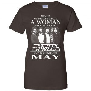 A Woman Who Listens To Eagles And Was Born In May T-Shirts, Hoodie, Tank 23 A Woman Who Listens To Eagles And Was Born In May T-Shirts, Hoodie, Tank 23