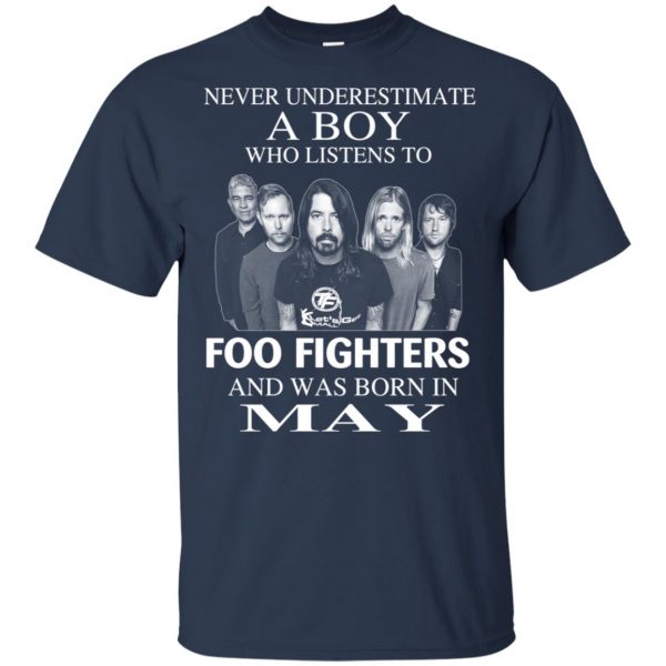 A Boy Who Listens To Foo Fighters And Was Born In May T-Shirts, Hoodie, Tank Apparel 5