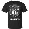 A Woman Who Listens To Eagles And Was Born In March T-Shirts, Hoodie, Tank 2