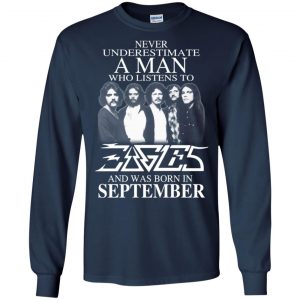 A Man Who Listens To Eagles And Was Born In September T-Shirts, Hoodie, Tank 19