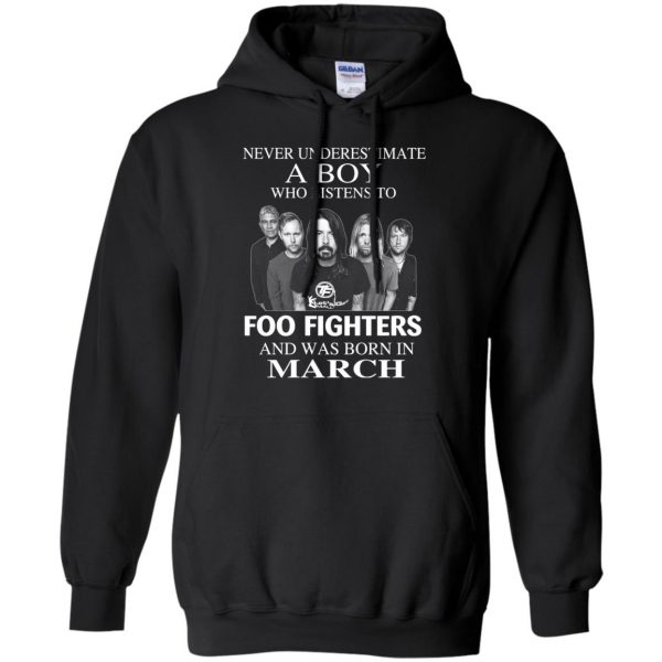 A Boy Who Listens To Foo Fighters And Was Born In March T-Shirts, Hoodie, Tank Apparel 9