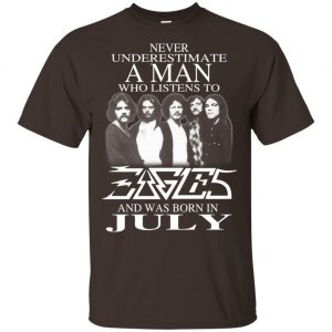 A Man Who Listens To Eagles And Was Born In July T-Shirts, Hoodie, Tank 17
