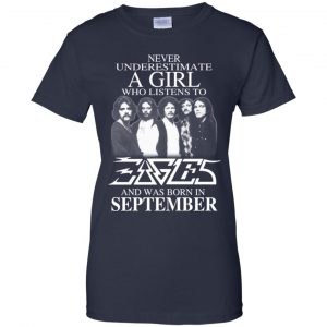 A Girl Who Listens To Eagles And Was Born In September T-Shirts, Hoodie, Tank 24
