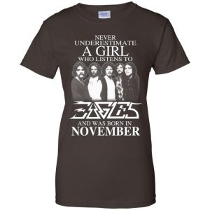 A Girl Who Listens To Eagles And Was Born In November T-Shirts, Hoodie, Tank 23