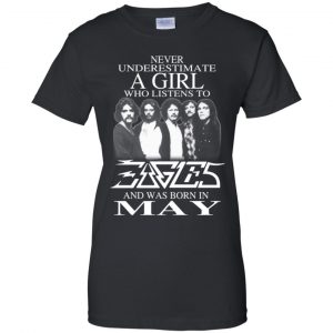 A Girl Who Listens To Eagles And Was Born In May T-Shirts, Hoodie, Tank 22