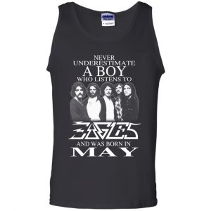 A Boy Who Listens To Eagles And Was Born In May T-Shirts, Hoodie, Tank 24