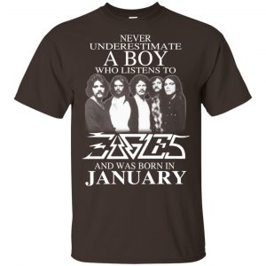 A Boy Who Listens To Eagles And Was Born In January T-Shirts, Hoodie, Tank 17