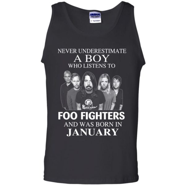 A Boy Who Listens To Foo Fighters And Was Born In January T-Shirts, Hoodie, Tank Apparel 13