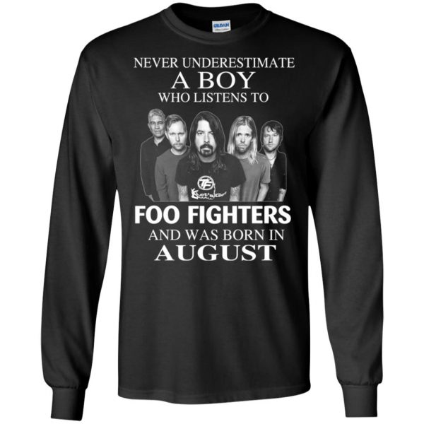A Boy Who Listens To Foo Fighters And Was Born In August T-Shirts, Hoodie, Tank Apparel 7