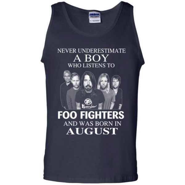 A Boy Who Listens To Foo Fighters And Was Born In August T-Shirts, Hoodie, Tank Apparel 14