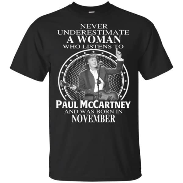 A Woman Who Listens To Paul McCartney And Was Born In November T-Shirts, Hoodie, Tank 3