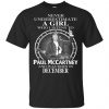 A Girl Who Listens To Paul McCartney And Was Born In December T-Shirts, Hoodie, Tank 1
